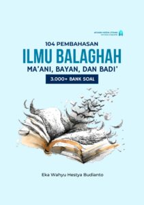 104 Pembahasan Ilmu Balaghah Ma’ani, Bayan, dan Badi’