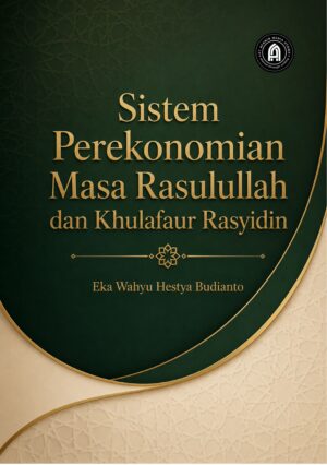 Sistem Perekonomian Masa Rasulullah dan Khulafaur Rasyidin