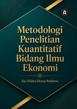 Metodologi Penelitian Kuantitatif Ilmu Ekonomi