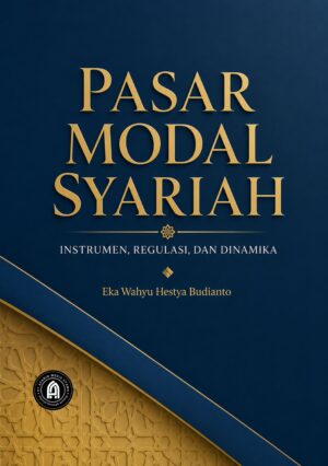 Pasar Modal Syariah: Instrumen, Regulasi, dan Dinamika