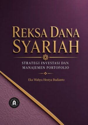 Reksa Dana Syariah: Strategi Investasi dan Manajemen Portofolio
