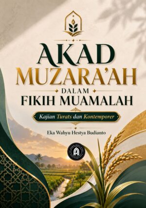 Akad Muzara’ah dalam Fikih Muamalah: Kajian Turats dan Kontemporer