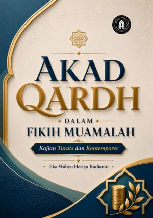 Akad Qardh dalam Fikih Muamalah: Kajian Turats dan Kontemporer