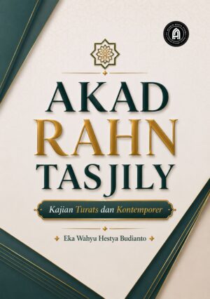Akad Rahn Tasjiliy: Kajian Turats dan Kontemporer