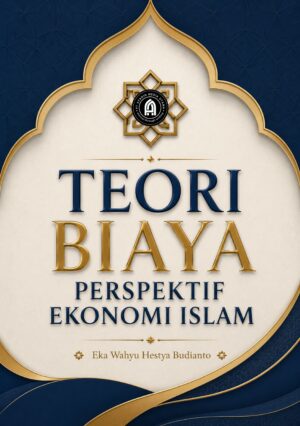 Teori Biaya Perspektif Ekonomi Islam