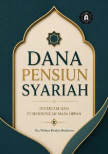 Dana Pensiun Syariah: Investasi dan Perlindungan Masa Depan